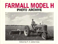 Farmall Model H Photo Archive - Letourneau, P A (Editor)