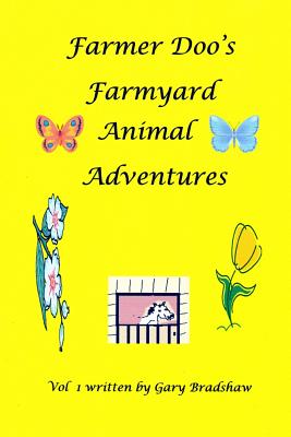 Farmer Doo's Farmyard Animal Adventures - Bradshaw, Gary