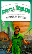 Farmer in the Sky - Heinlein, Robert A
