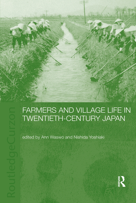 Farmers and Village Life in Japan - Nishida, Yoshiaki (Editor), and Waswo, Ann (Editor)