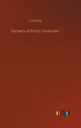 Farmers of Forty Centuries