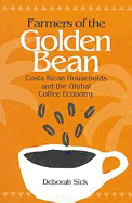 Farmers of the Golden Bean: Costa Rican Households and the Global Coffee Economy