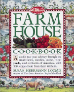 Farmhouse Cookbook - Loomis, Susan Herrmann
