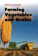 Farming Vegetables and Grains