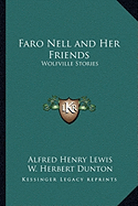 Faro Nell and Her Friends: Wolfville Stories