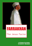 Farrakhan: The Jesus Factor