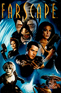 Farscape, Volume 1: The Beginning of the End of the Beginning