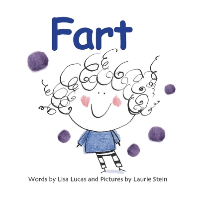 Fart, 3 - Lisa Lucas and Laurie Stein