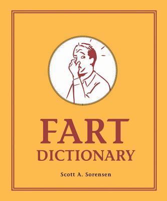 Fart Dictionary - Sorensen, Scott A
