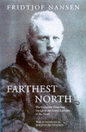 Farthest North - Nansen, Fridtjof, and Huntford, Roland (Foreword by)