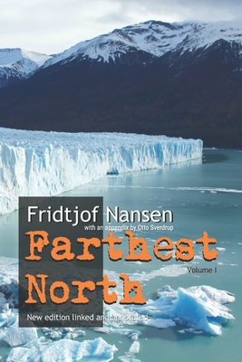 Farthest North - Sverdrup, Otto (Contributions by), and Nansen, Fridtjof