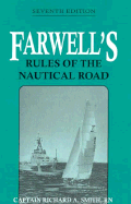 Farwell's Rules of the Nautical Road - Smith, Richard A