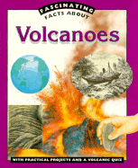 Fascinating Facts: Volcanoes