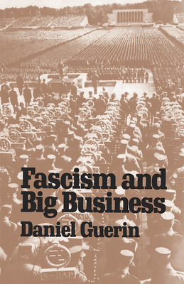 Fascism and Big Business - Guerin, Daniel