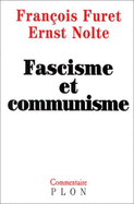 Fascisme Et Communisme - Furet, Francois