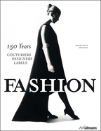 Fashion: 150 Years - Couturiers, Designers, Labels