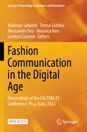 Fashion Communication in the Digital Age: Proceedings of the FACTUM 23 Conference, Pisa, Italy, 2023