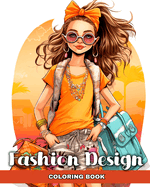Fashion Design Coloring Book: Fashion Design Coloring Pages for Kids