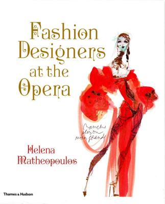 Fashion Designers at the Opera - Matheopoulos, Helena