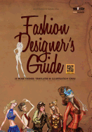 Fashion Designer's Guide: 50 More Themes, Templates & Illustration Ideas: Sports & activities, dance costumes, world cultures, sci-fi & fantasy