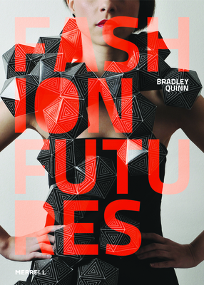 Fashion Futures - Quinn, Bradley