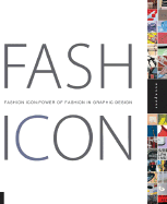 Fashion Icon: The Power and Influence of Graphic Design - Toth, Mike, and D'Amato, Jennie