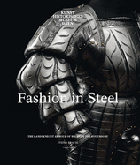 Fashion in Steel: The Landsknecht Armor of Wilhelm von Rogendorf