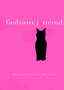 Fashion Journal: Wardrobe and Shopping Organizer