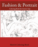 Fashion & Portrait: Coloring Book for Grown-Ups