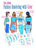 Fashion Rendering with Color - Abling, Bina