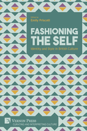 Fashioning the Self: Identity and Style in British Culture