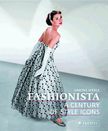 Fashionista: A Century of Style Icons