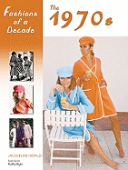 Fashions of a Decade: The 1970s - Herald, Jacqueline
