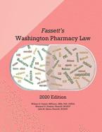 Fassett's Washington Pharmacy Law - 2020 Edition