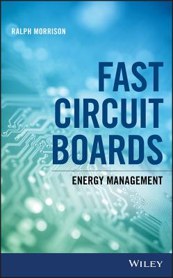Fast Circuit Boards: Energy Management - Morrison, Ralph