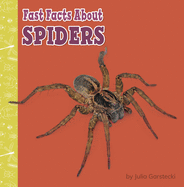 Fast Facts about Spiders