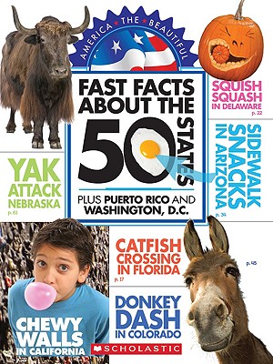 Fast Facts about the 50 States, Plus Puerto Rico and Washington, D.C. - Children's Press (Creator)