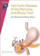 Fast Facts: Diseases of Pancreas and Biliary Tract