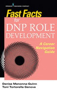 Fast Facts for Dnp Role Development: A Career Navigation Guide