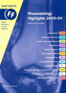 Fast Facts: Rheumatology Highlights 2003-2004