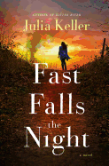 Fast Falls the Night: A Bell Elkins Novel
