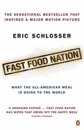 Fast Food Nation: What the All-American Meal is Doing to the World