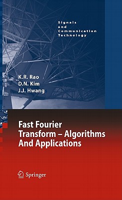 Fast Fourier Transform - Algorithms and Applications - Rao, K R, and Kim, Do Nyeon, and Hwang, Jae Jeong