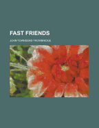 Fast Friends