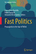 Fast Politics: Propaganda in the Age of TikTok