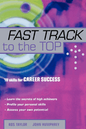 Fast Track to the Top: 10 Skills for Career Success
