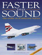 Faster Than Sound: The Story of Supersonic Flight