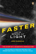 Faster Than the Speed of Light: The Story of a Scientific Speculation