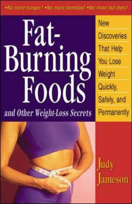 Fat-Burning Foods and Other Weight-Loss Secrets - Jameson, Judy