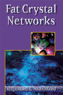 Fat Crystal Networks